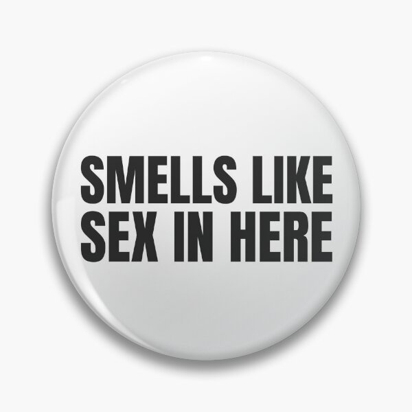 Item preview, Smells Like Sex In Here Adult Humor Raunchy Embarrassing Gear designed and sold by DynamicDesign.