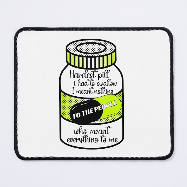 Item preview, HARD PILL TO SWALLOW designed and sold by Sarcastic Gun.