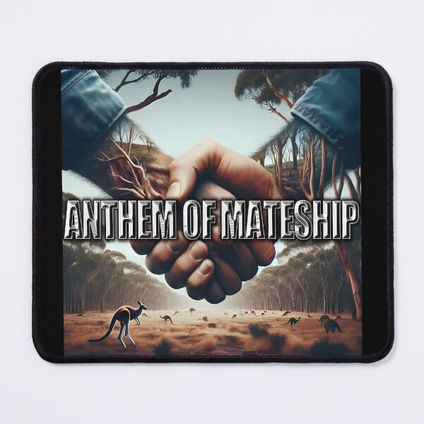 Item preview, The Anthem of Mateship (Australia) designed and sold by Takin-Thepiss.