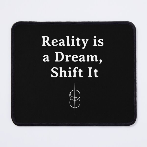 Item preview, Reality is a Dream Shift It designed and sold by SpartanDStore.