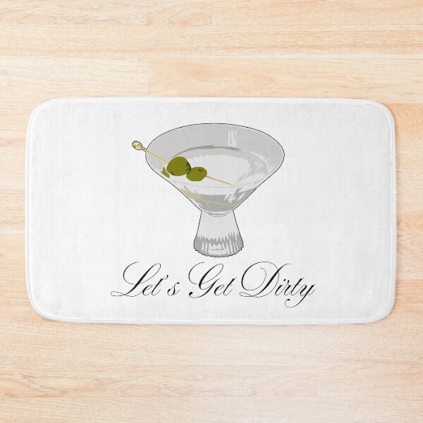 Item preview, Lets Get Dirty Martini designed and sold by MethodCLT.