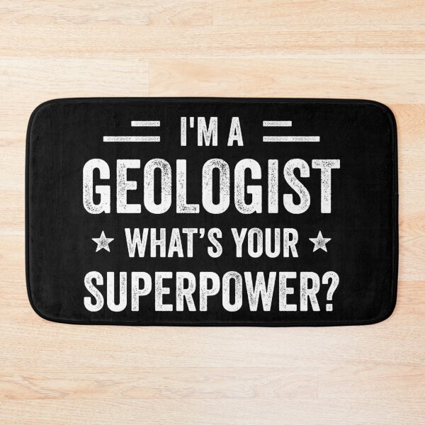 Item preview, I'm A Geologist What's Your Superpower Funny Geologist designed and sold by RareBunny.