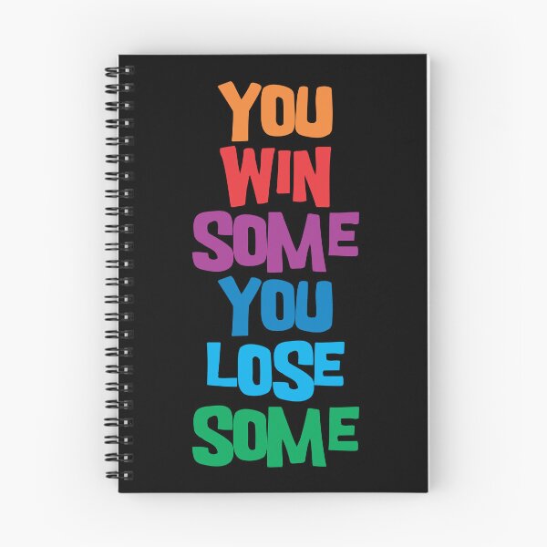 Item preview, You Win Some You Lose Some 1 designed and sold by Vector-Artist.