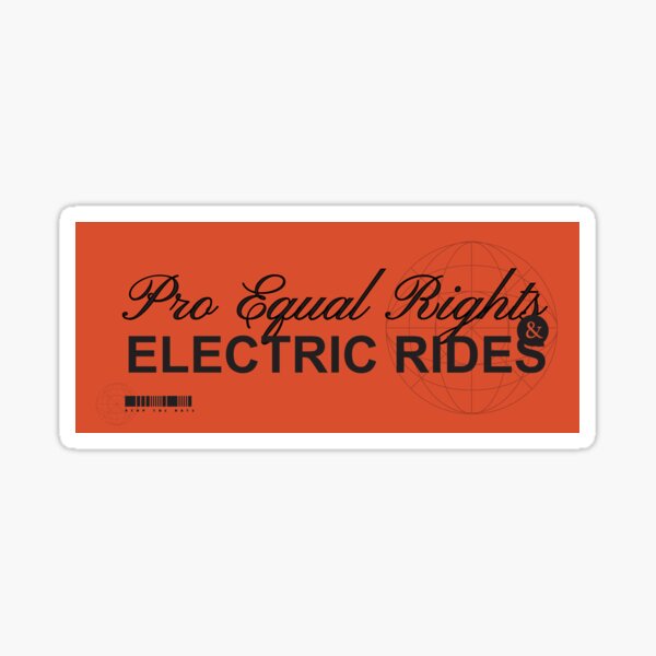 Anti Elon and Pro Equal rights & Electric Cars sticker and magnet Sticker