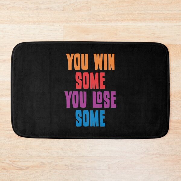 Item preview, You Win Some You Lose Some 2 designed and sold by Vector-Artist.