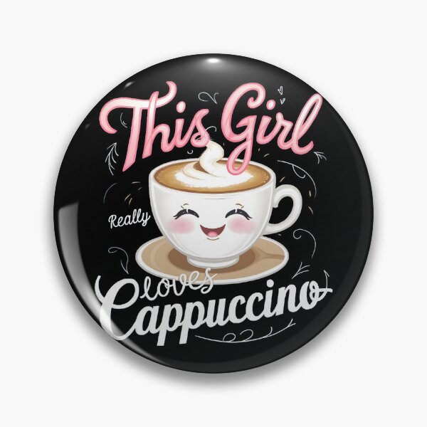 Item preview, This Girl Loves Cappuccinos  designed and sold by PlanetMarker.