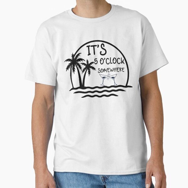 Item preview, it's 5 o'clock somewhere funny drinking design designed and sold by SellingStuff91.