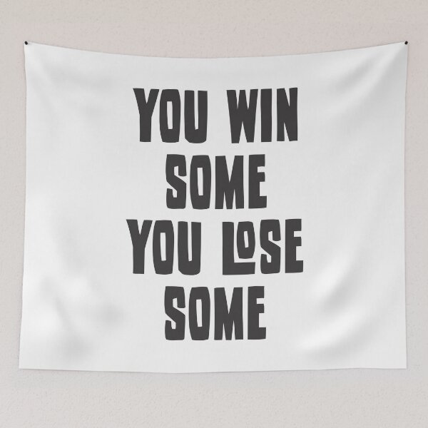 Item preview, You Win Some You Lose Some 4 designed and sold by Vector-Artist.