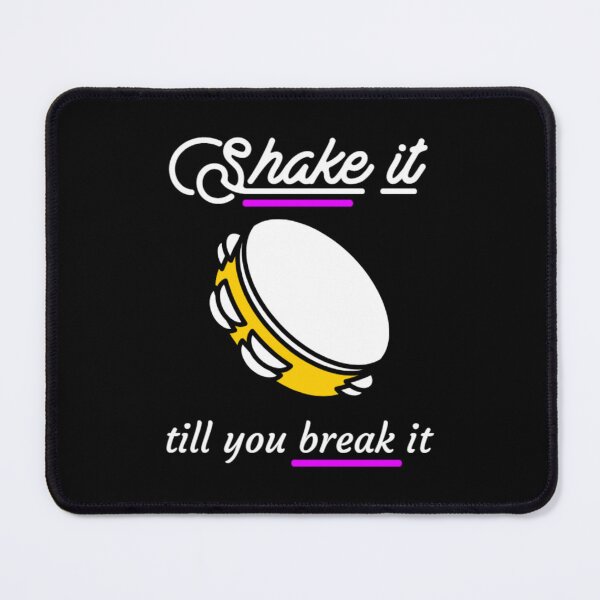 Item preview, Shake it till you break it, Tambourine Vibes, Tambourine girls rock designed and sold by Monique Prince.