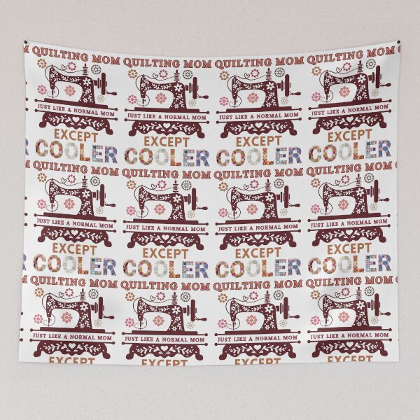 Item preview, Quilting Mom Just Like A Normal Mom Except Cooler - Funny Quilter - Quilting Mom designed and sold by Wiss2Arts.