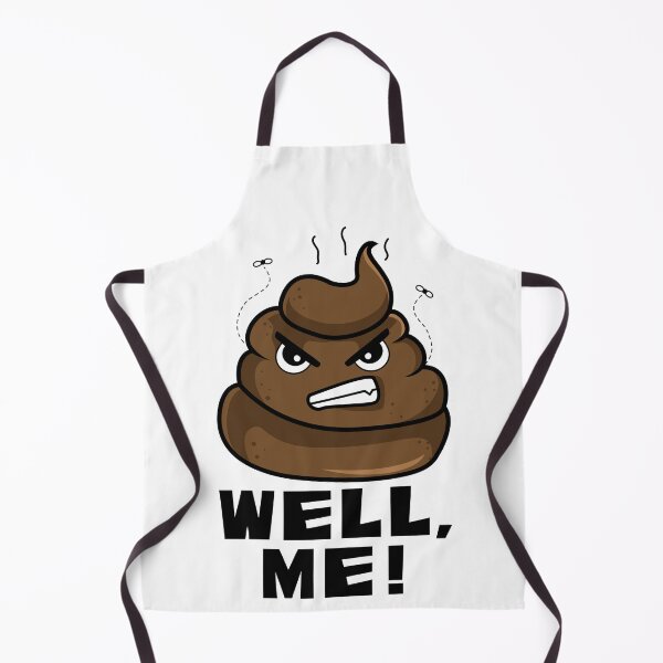 Item preview, Angry Poop Emoji – "WELL, ME!" Funny Sarcastic Humor Design designed and sold by Fredster1966.
