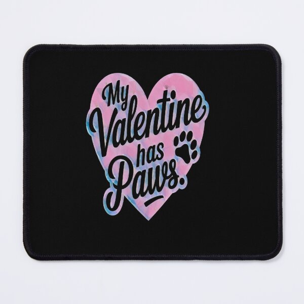 Item preview, my valentine has paws funny designed and sold by creativerooney.