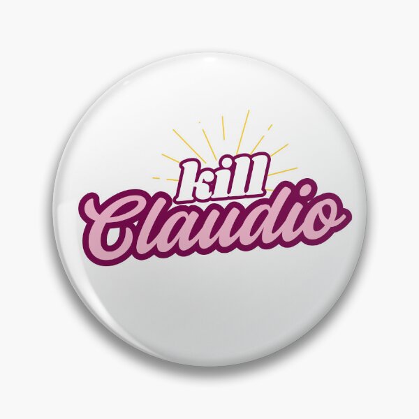 Item preview, Kill Claudio designed and sold by TrochaicTrifles.