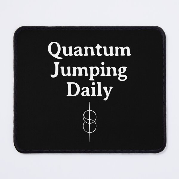 Item preview, Quantum Jumping Daily designed and sold by SpartanDStore.