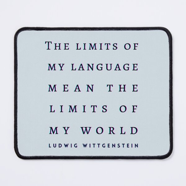 Item preview, Copy of Ludwig Wittgenstein quote: The limits of my language mean the limits of my world. designed and sold by artbleed.