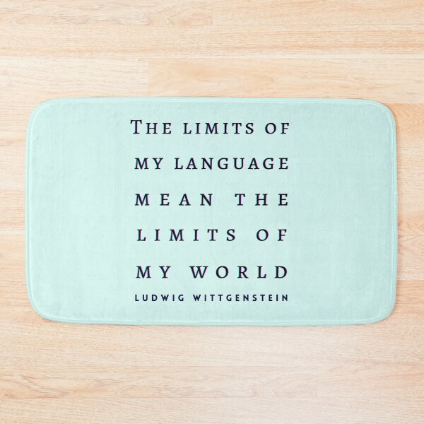 Item preview, Copy of Ludwig Wittgenstein quote: The limits of my language mean the limits of my world. designed and sold by artbleed.