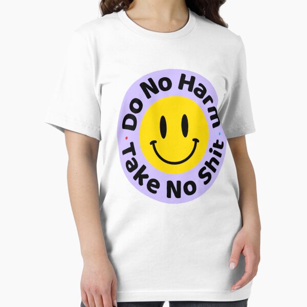 Take No Shit T-Shirts for Sale | Redbubble