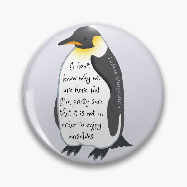 Item preview, Ludwig Wittgenstein quote: I don't know why we are here, but I'm pretty sure that it is not in order to enjoy ourselves. designed and sold by artbleed.