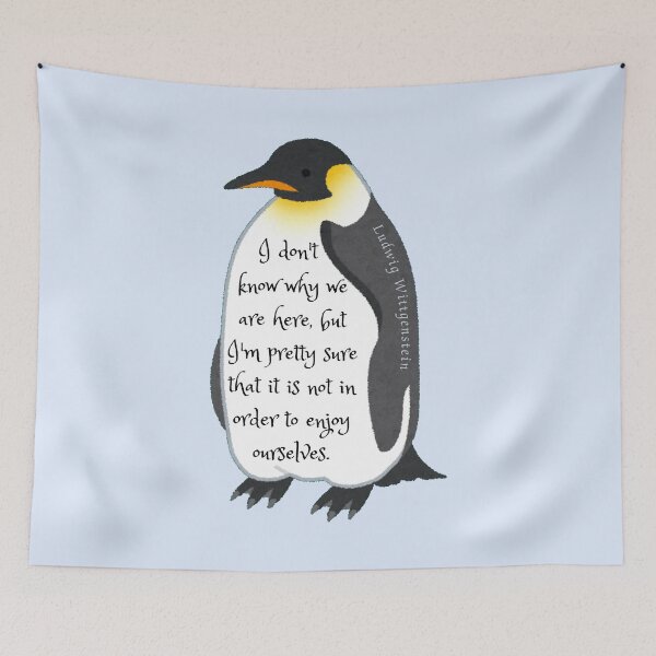 Item preview, Ludwig Wittgenstein quote: I don't know why we are here, but I'm pretty sure that it is not in order to enjoy ourselves. designed and sold by artbleed.