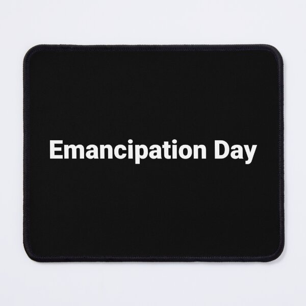 Item preview, Emancipation Day designed and sold by Text-based T-Shirts and Gifts.