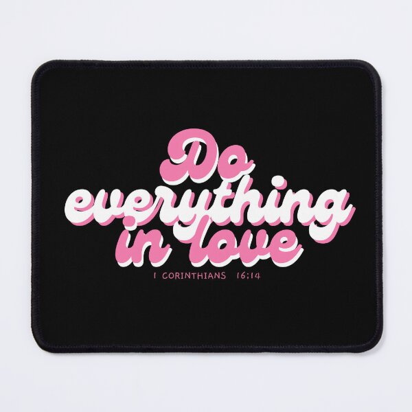 Item preview, 1 Corinthians 16:14 - Do Everything in Love designed and sold by xoaadriana.