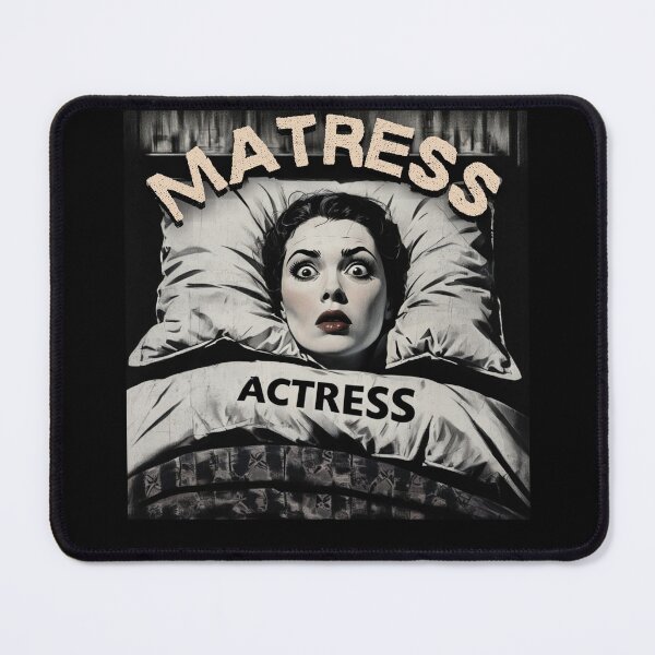 Item preview, Mattress Actress designed and sold by Flirt-Teez.