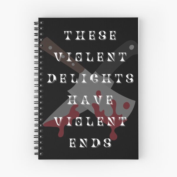 Item preview, These Violent Delights Have Violent Ends designed and sold by tile278.