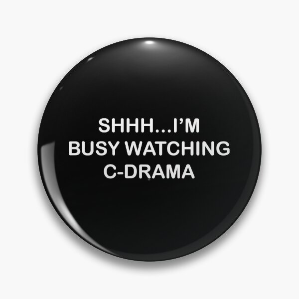Item preview,  Shhh... I'm busy watching c-drama designed and sold by elvadragon.