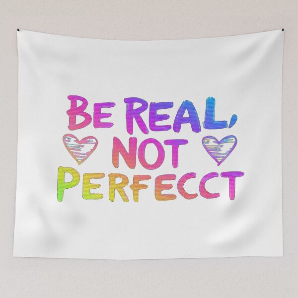 Item preview, Be Real Not Perfect designed and sold by PING 999 STUDIO.
