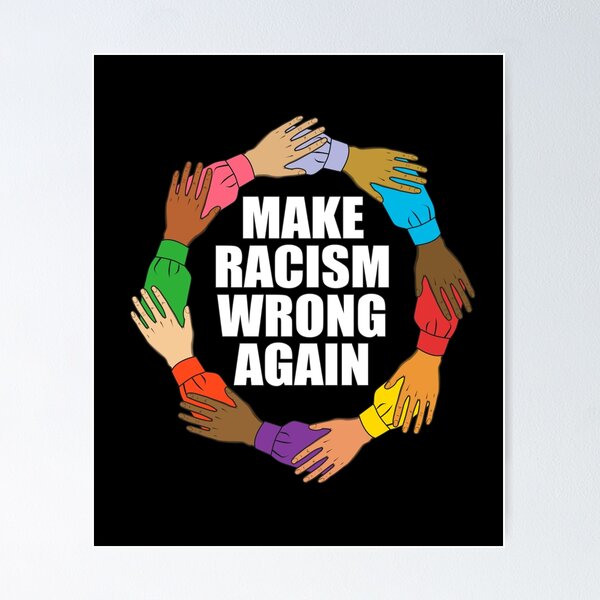 Item preview, Make Racism Wrong Again Design designed and sold by Jaudaux Designs.