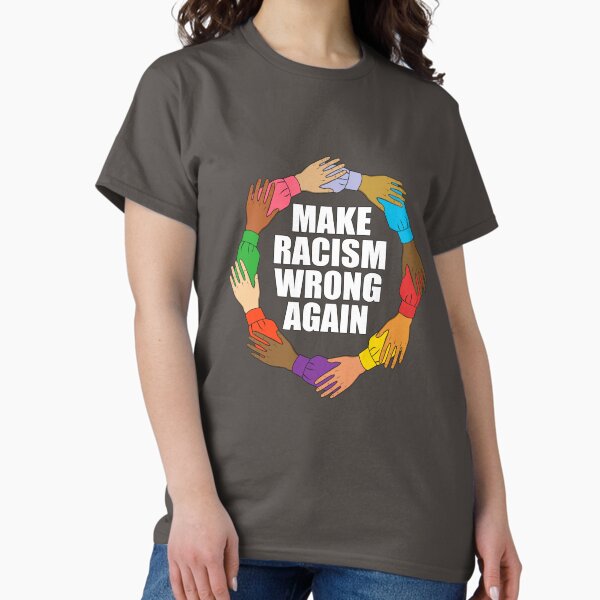 Item preview, Make Racism Wrong Again Design designed and sold by Jaudaux Designs.
