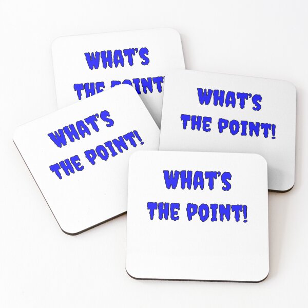 Item preview, What's The Point! designed and sold by Fleetwood1994.