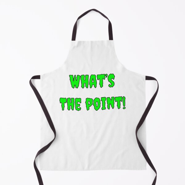 Item preview, What's The Point! designed and sold by Fleetwood1994.