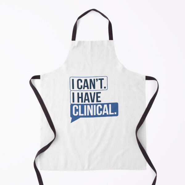Item preview, I cant. I have clinical. Nursing School or Med School Student Text Message designed and sold by Mateusz Majcherek.