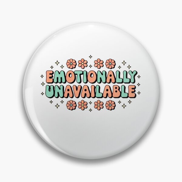 Item preview, Emotionally Unavailable designed and sold by mathewsanders.