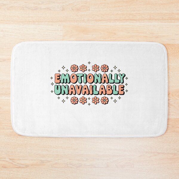 Item preview, Emotionally Unavailable designed and sold by mathewsanders.