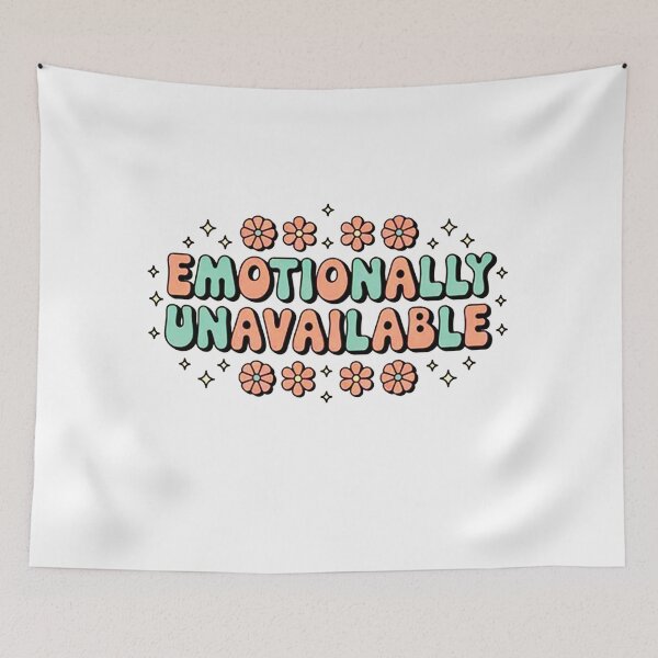 Item preview, Emotionally Unavailable designed and sold by mathewsanders.
