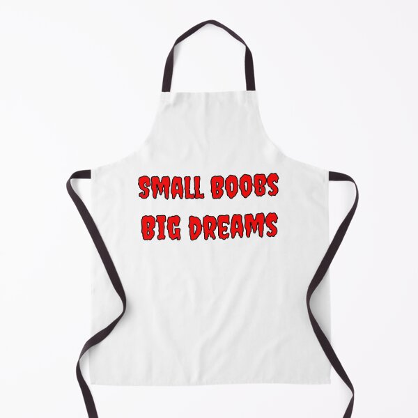 Item preview, Small Boobs Big Dreams designed and sold by Fleetwood1994.
