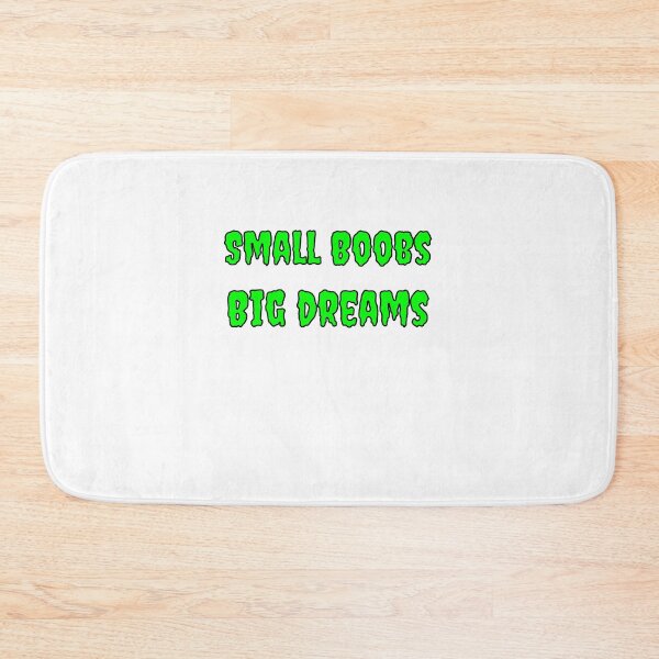 Item preview, Small Boobs Big Dreams designed and sold by Fleetwood1994.