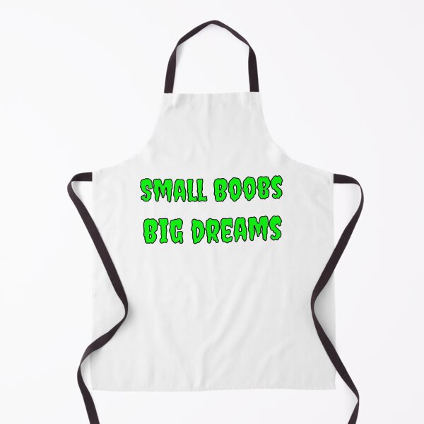 Item preview, Small Boobs Big Dreams designed and sold by Fleetwood1994.