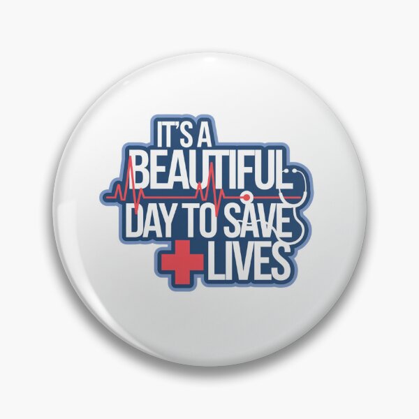 Item preview, It's a Beautiful Day to Save Lives designed and sold by Mateusz Majcherek.