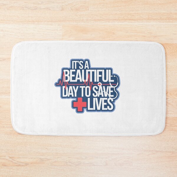 Item preview, It's a Beautiful Day to Save Lives designed and sold by Mateusz Majcherek.