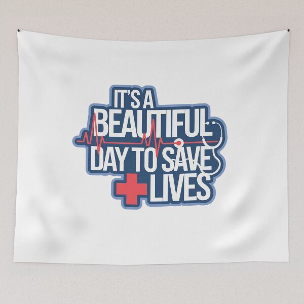 Item preview, It's a Beautiful Day to Save Lives designed and sold by Mateusz Majcherek.