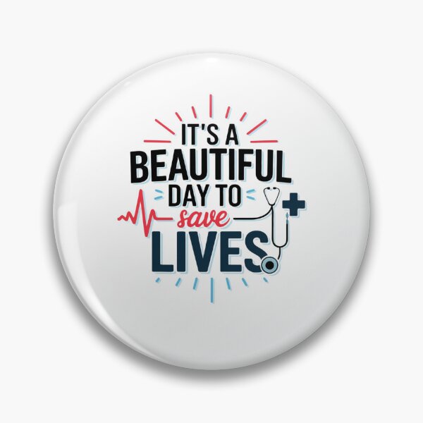 Item preview, It's a Beautiful Day to Save Lives designed and sold by Mateusz Majcherek.