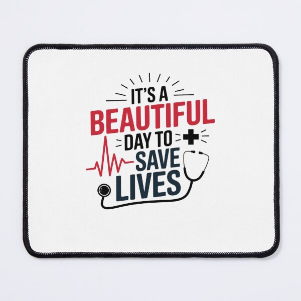Item preview, It's a Beautiful Day to Save Lives designed and sold by Mateusz Majcherek.