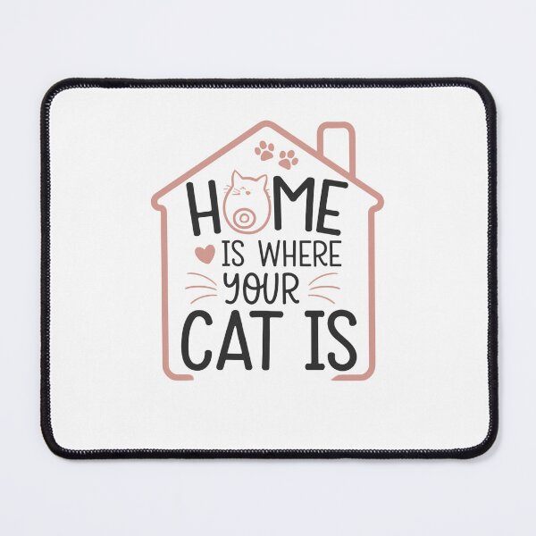 Item preview, Home is Where Your Cat Is designed and sold by Mateusz Majcherek.