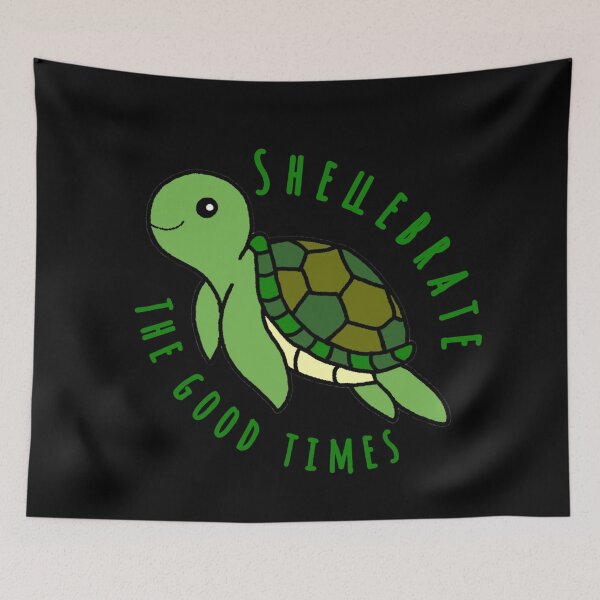 Item preview, Shellebrate the Good times designed and sold by PawsitivityHG.