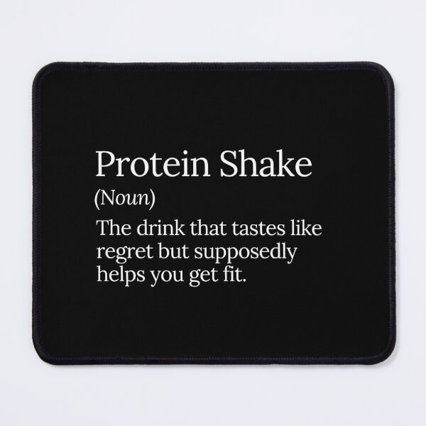 Item preview, Protein Shake Funny Fitness Motivation designed and sold by MuzamilAhmed.
