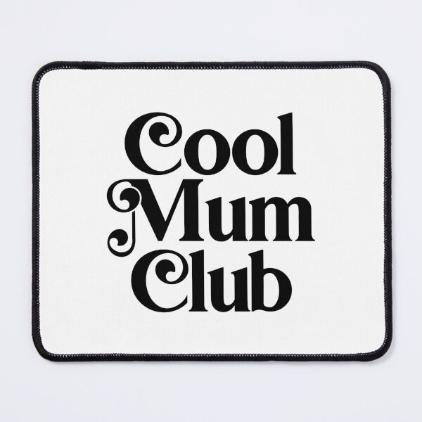 Item preview, Cool Mum Club designed and sold by PaulSDesign.