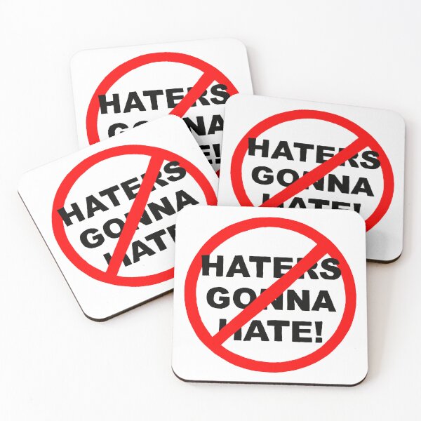 Item preview, Haters Gonna Hate designed and sold by FunnehGacha.